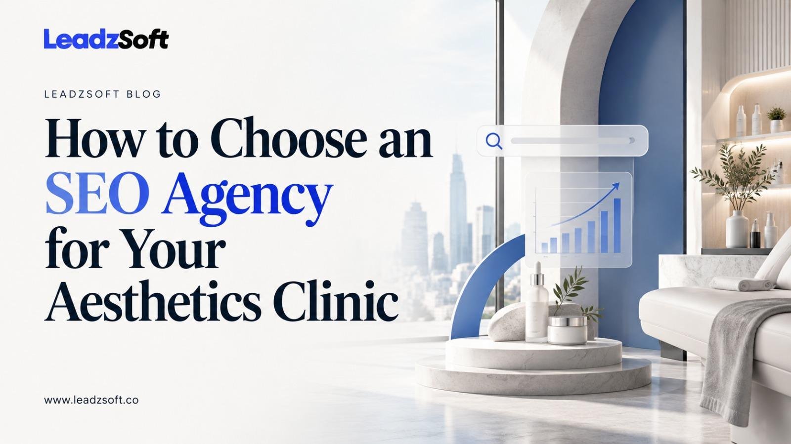 How to Choose an SEO Agency for Your Aesthetics Clinic